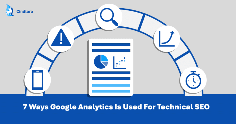 7 Ways Google Analytics Is Used For Technical SEO