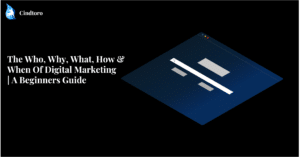 Want to learn more about digital marketing? Read this article about The Who, Why, What, How & When Of Digital Marketing a Beginners Guide