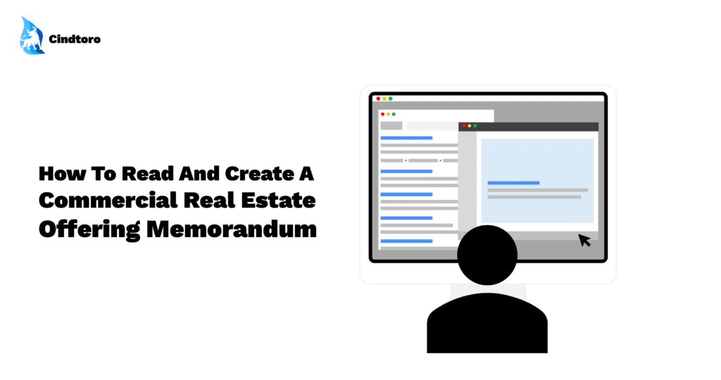 How To Read And Create A Commercial Real Estate Offering Memorandum