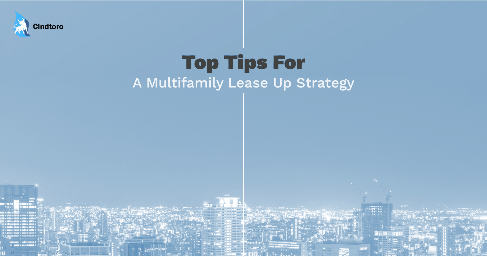 Top Tips For A Multifamily Lease Up Strategy