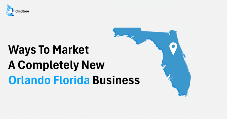 Ways To Market A Completely New Orlando Florida Business